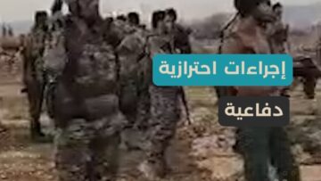 الجيش السوري يعزز تواجده، إجراءات احترازية دفاعية على الحدود مع لبنان